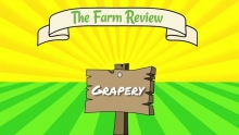The Farm Review - Ep. 2 Grapery
